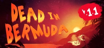 Dead In Bermuda KLUCZ STEAM