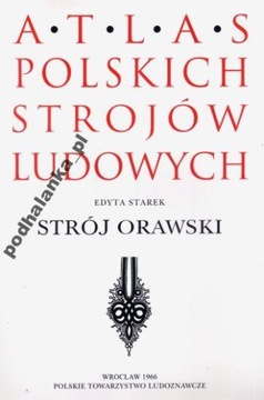 Strój Orawski - Podszkle Podsarnie Piekielnik