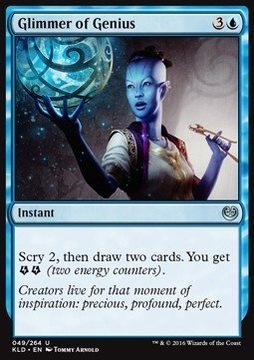 Glimmer of Genius - scry 2, draw 2 i 2 energii @@@