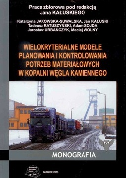 GÓRNICTWO - LOGISTYKA W KOPALNI WĘGLA KAMIENNEGO