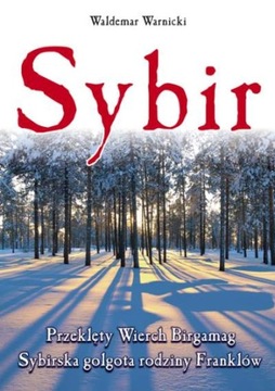 SYBIR Sybirska Golgota - Waldemar Warnicki