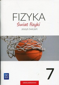 Fizyka Świat fizyki Klasa 7 Zeszyt ćwiczeń WSiP