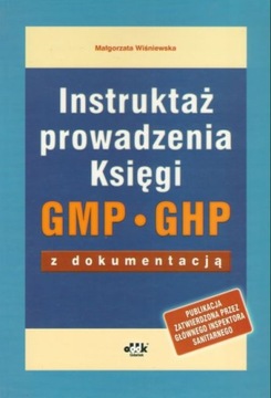 Instruktaż prowadzenia Księgi GMP GHP z dokument