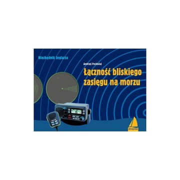 ŁĄCZNOŚĆ BLISKIEGO ZASIĘGU NA MORZU A.Pochodaj