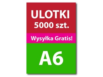 ULOTKI A6 105 x 148 5000 szt 135g 2stronne Jakość