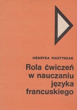 ROLA ĆWICZEŃ W NAUCZANIU JĘZYKA FRANCUSKIEGO