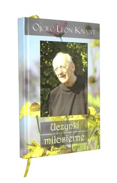 o. Leon Knabit UCZYNKI MIŁOSIERNE [2009]