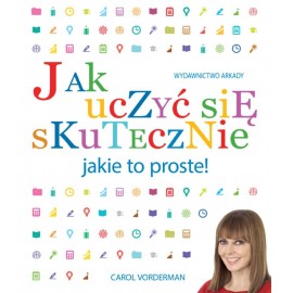 Jak uczyć się skutecznie Jakie to proste poradnik!