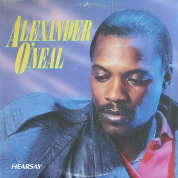 ALEXANDER O'NEAL HEARSAY