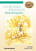 CO SŁONKO WIDZIAŁO - Maria Konopnicka CD MP3 Wyprzedaż