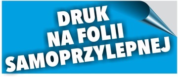 Druk na folii FOLIA SAMOPRZYLEPNA NAKLEJKI