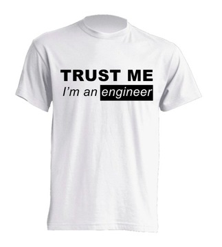 TRIČKO TRUST ME I'M AN ENGINEER tričko vtipné