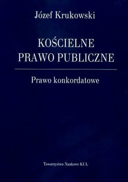 Kościelne prawo publiczne. Prawo konkordatowe