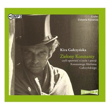 Zielony Konstanty - Kira Gałczyńska -E.Kijowska