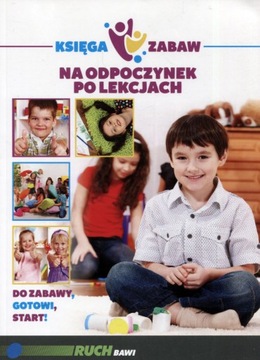 Księga zabaw na odpoczynek po lekcjach Praca