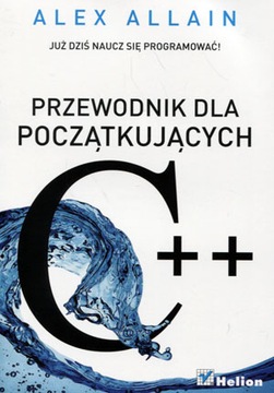 C++. Przewodnik dla początkujących