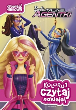 Barbie Tajne agentki Opowieść filmowa Koloruj czytaj naklejaj