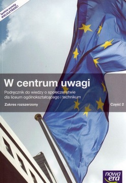 W centrum uwagi Część 2 Podręcznik do wiedzy o społeczeństwie Zakres