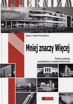 Меньше да больше Жемчужины польской архитектуры...