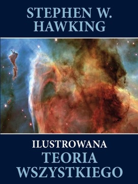 Ilustrowana teoria wszystkiego Stephen Hawking