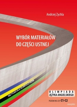 Wybór materiałów do części ustnej OJA, Zychla