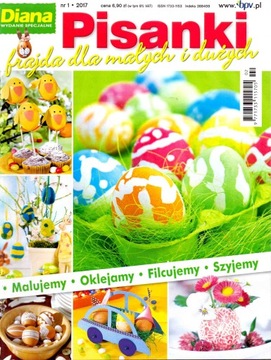 Diana wydanie specjalne nr 1/2017. Pisanki - frajda dla małych i dużych.
