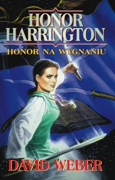 Honor na wygnaniu - Honor Harrington - David Weber