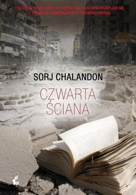 CZWARTA ŚCIANA - Sorj Chalandon
