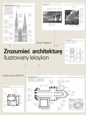 Zrozumieć architekturę Ilustrowany leksykon Autor - Owen Hopkins