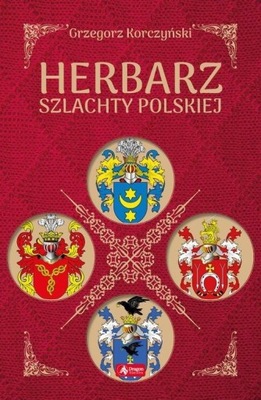 Herbarz szlachty polskiej Grzegorz Korczyński
