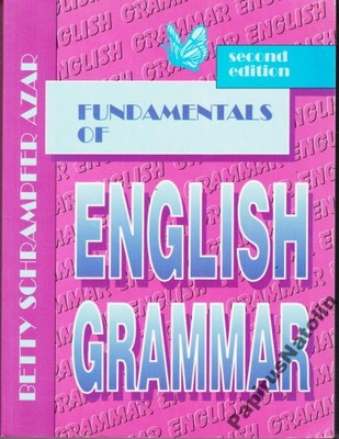 FUNDAMENTALS OF ENGLISH GRAMMAR. B.SCHRAMPFER AZAR