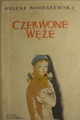 CZERWONE WĘŻE HELENA BOGUSZEWSKA 1960