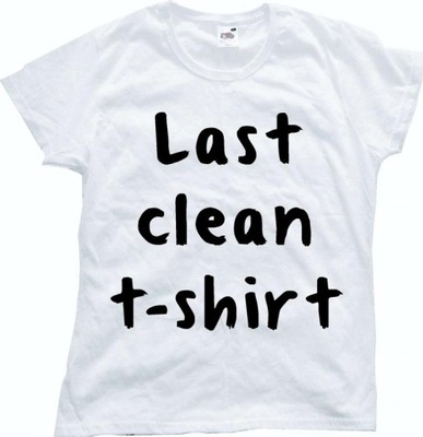 Koszulka Last Clean T-shirt, Polecam!