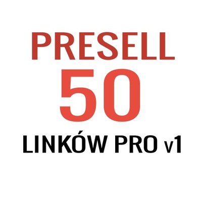 POZYCJONOWANIE - 50 Presell Prywatne 1 - Linki SEO