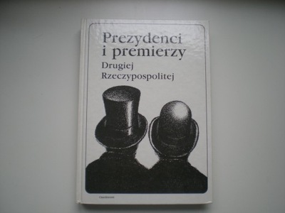 Prezydenci i premierzy Drugiej Rzeczpospolitej