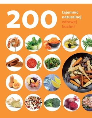 200 tajemnic naturalnej zdrowej kuchni dieta - 57%