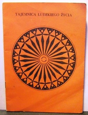 Tajemnica ludzkiego życia czyli refleksje o rozwoju osobowości ludzkiej...