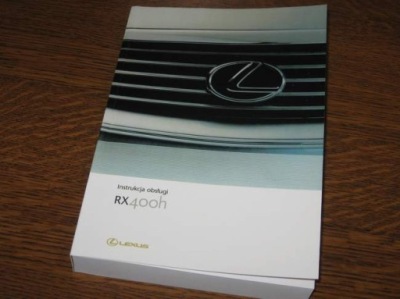 LEXUS RX400 ІНСТРУКЦІЯ ОБСЛУГОВУВАННЯ RX400H RX 400 J.POL 