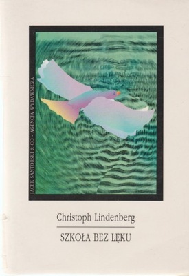 SZKOŁA BEZ LĘKU Christoph Lindenberg