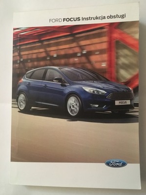 Ford Focus III 2014-2018 polska instrukcja obsługi oryginał nowa