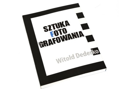 Książka Sztuka Fotografowania - Witold Dederko