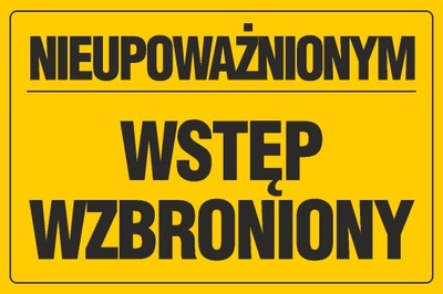 TABLICA INFORMACYJNA BUDOWLANA WSTĘP WZBRONIONY