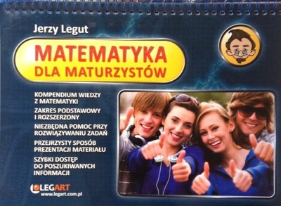 Legut Jerzy Matematyka dla Maturzystów