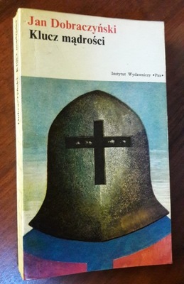 KLUCZ MĄDROŚCI - Dobraczyński