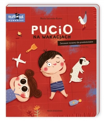 Pucio na wakacjach ćwiczenia wymowy przedszkolaki