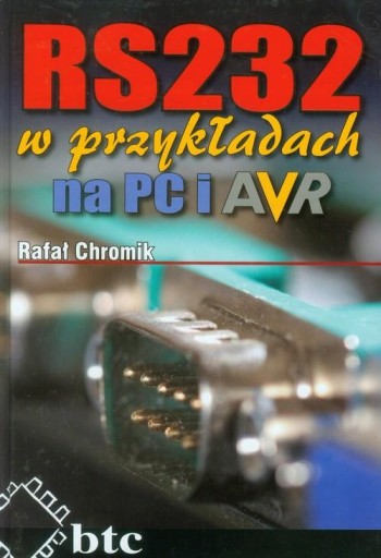 RS232 w przykładach na PC i AVR.