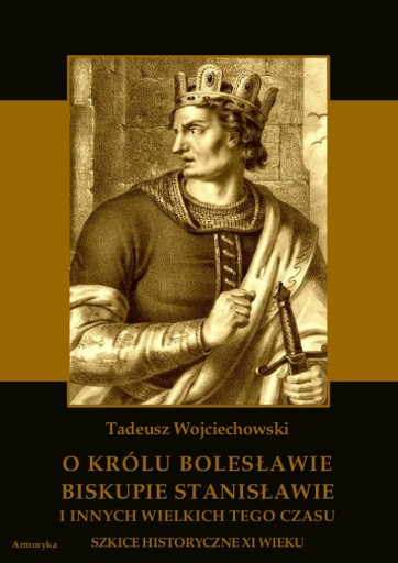 О короле Болеславе, епископе Станиславе и других