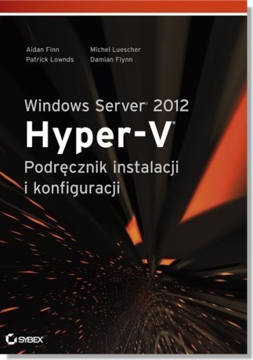 Windows Server 2012 Hyper-V. Инструкция по установке