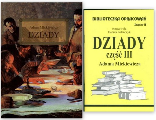 MICKIEWICZ Dziady +Streszczenie cz III LEKTURA