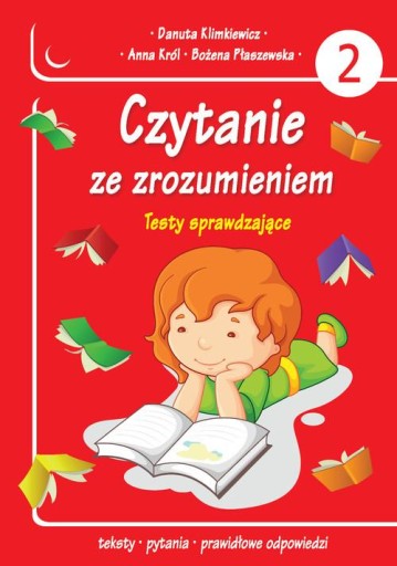 Czytanie ze zrozumieniem Testy sprawdzające Część 2 Danuta Klimkiewicz,